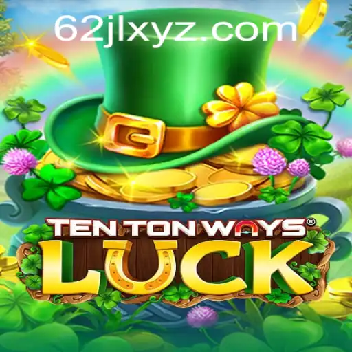 Discovering the Excitement of TenTonWaysLuck: An In-Depth Guide